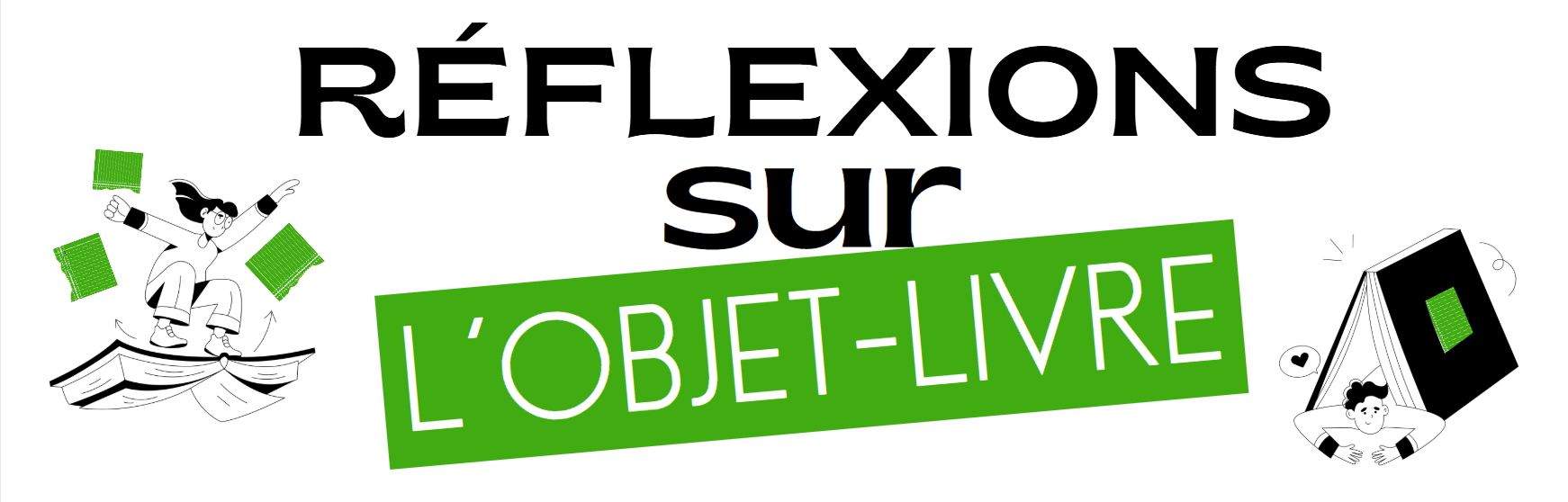 Réflexions sur l’objet-livre…